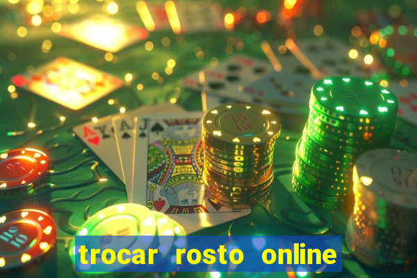 trocar rosto online grátis colocar rosto em vídeo online