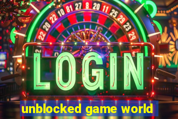 unblocked game world