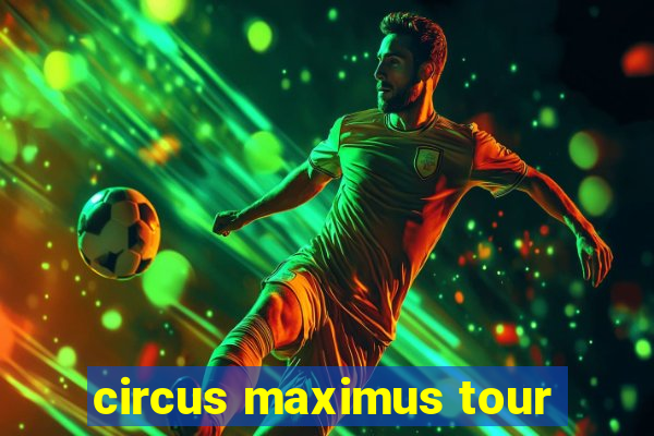 circus maximus tour