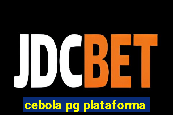 cebola pg plataforma