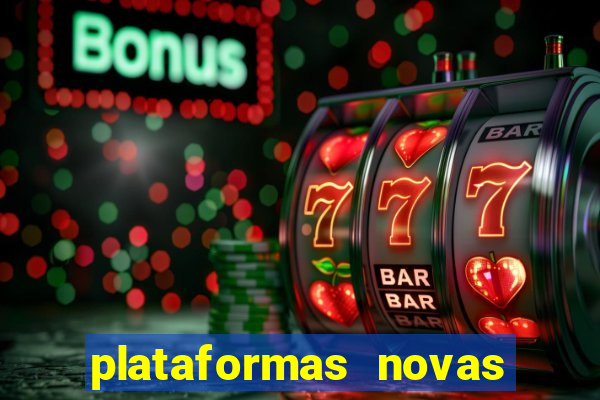 plataformas novas do jogo do tigrinho