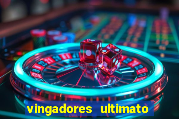 vingadores ultimato filme completo dublado gratis