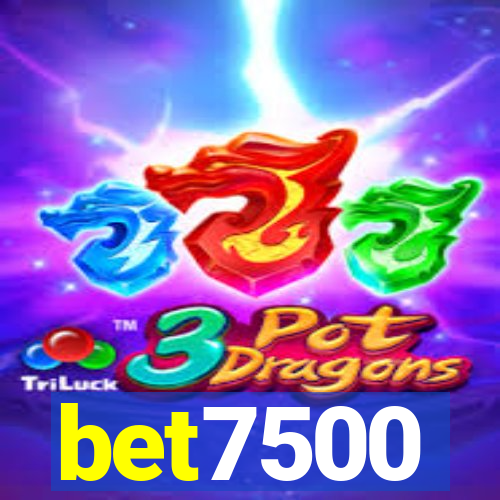 bet7500