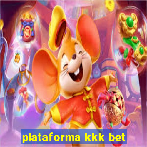 plataforma kkk bet