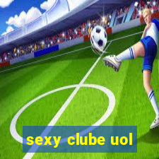 sexy clube uol