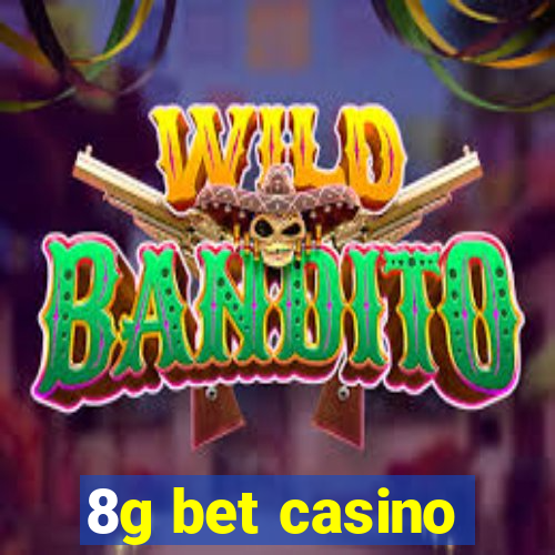 8g bet casino