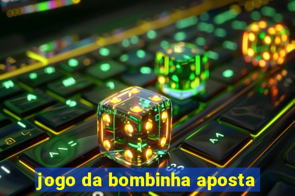 jogo da bombinha aposta