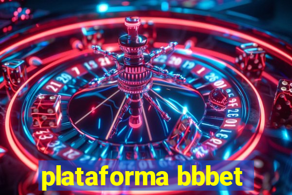 plataforma bbbet