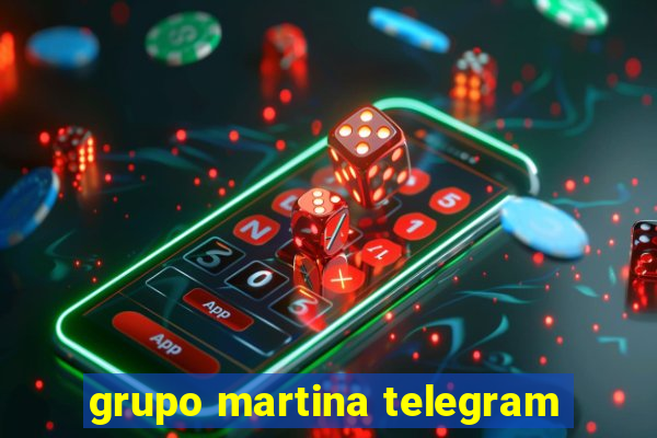 grupo martina telegram