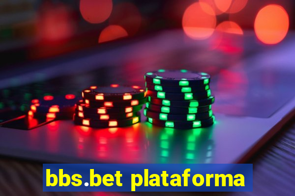 bbs.bet plataforma