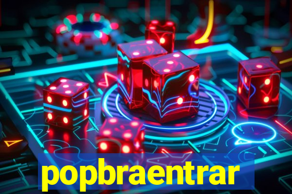 popbraentrar