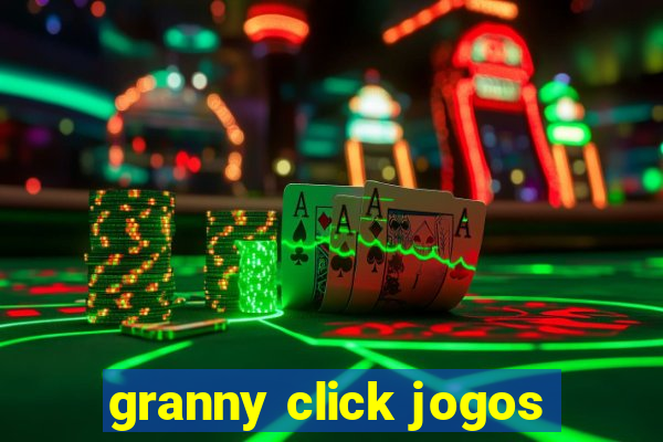 granny click jogos