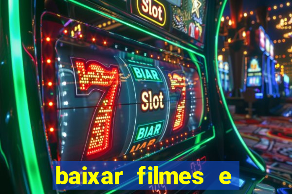 baixar filmes e series mp4