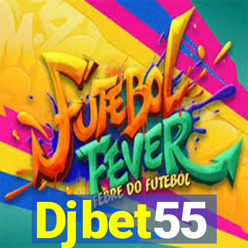 Djbet55