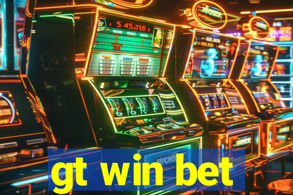 gt win bet