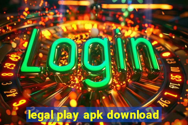 legal play apk download