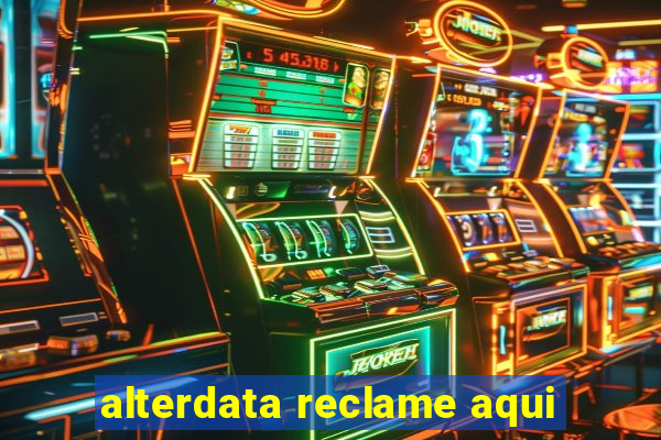 alterdata reclame aqui