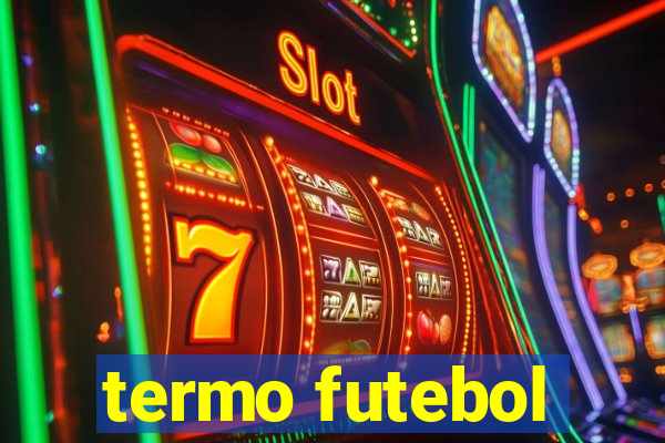 termo futebol