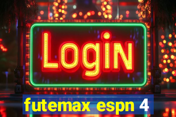 futemax espn 4