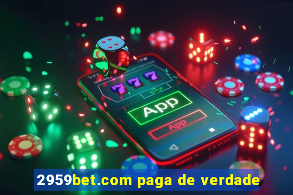 2959bet.com paga de verdade