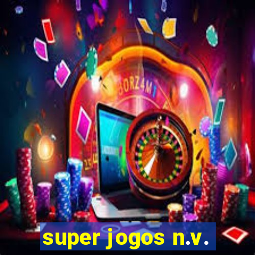 super jogos n.v.