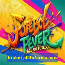 brabet plataforma nova