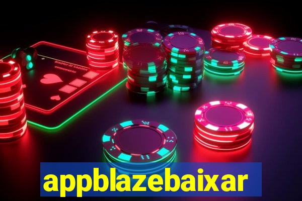 appblazebaixar