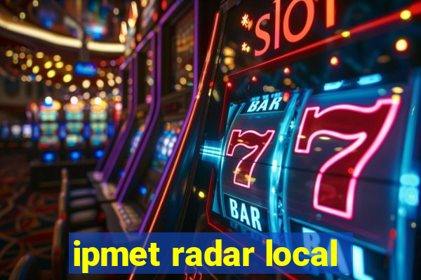 ipmet radar local