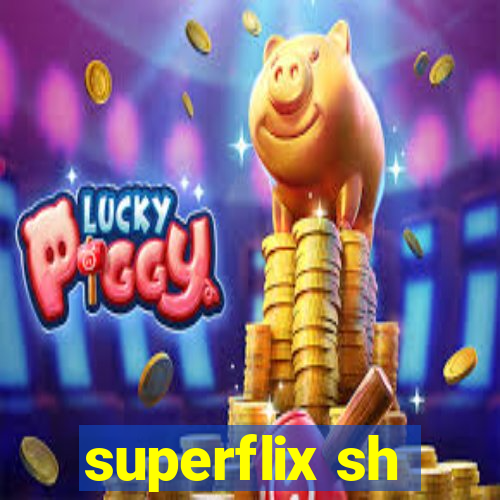 superflix sh