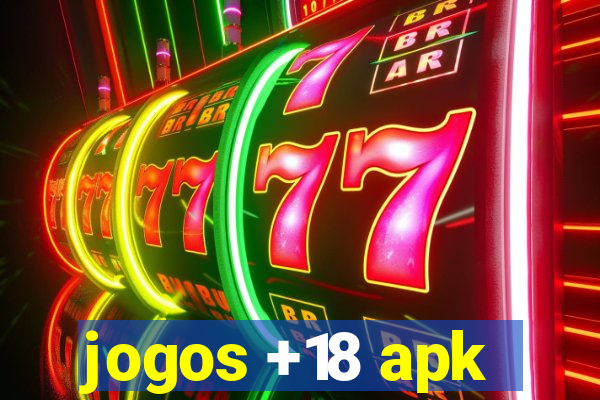 jogos +18 apk