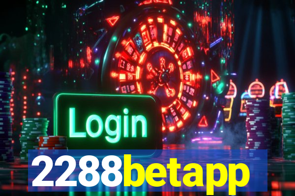 2288betapp