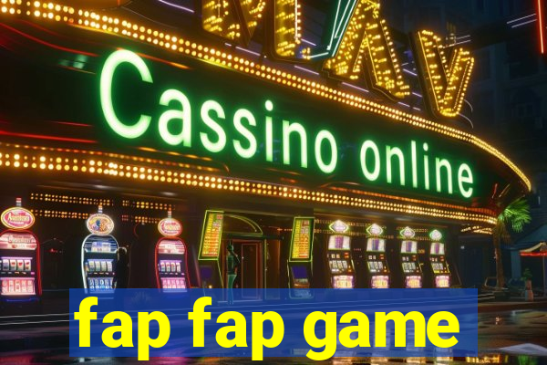 fap fap game