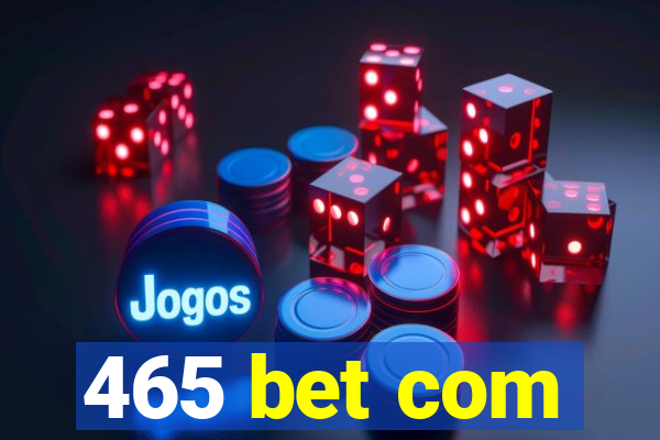 465 bet com