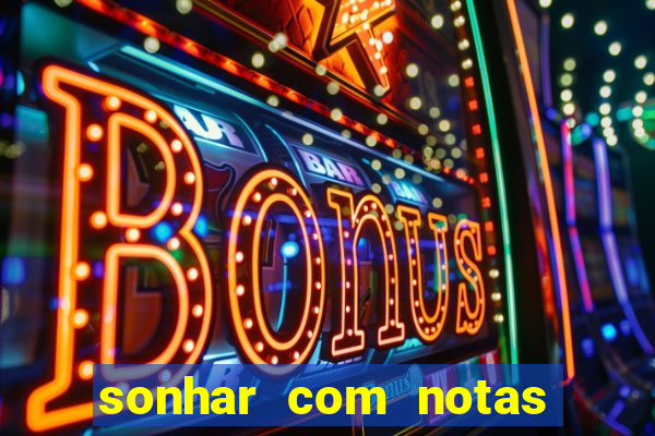 sonhar com notas de 20 reais