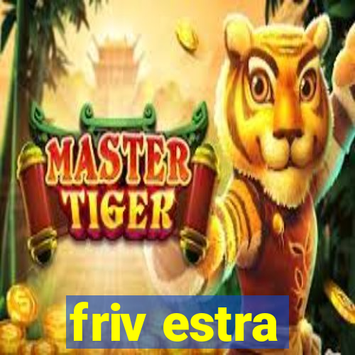 friv estra