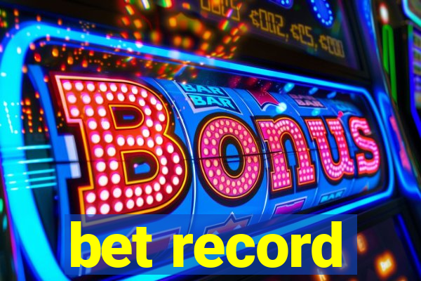 bet record