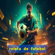 roleta de futebol roleta jogadores de futebol para