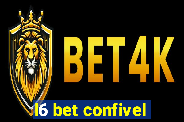 l6 bet confivel