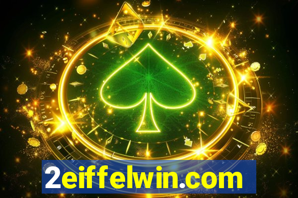 2eiffelwin.com