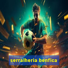 serralheria benfica