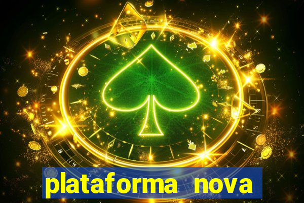 plataforma nova fortune tiger 2024