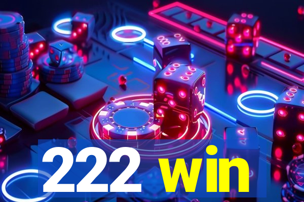 222 win