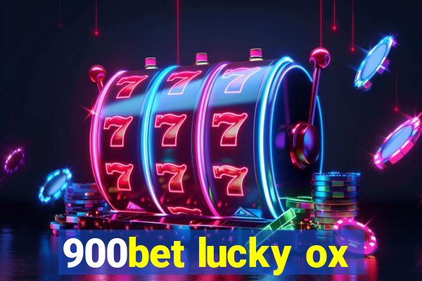 900bet lucky ox