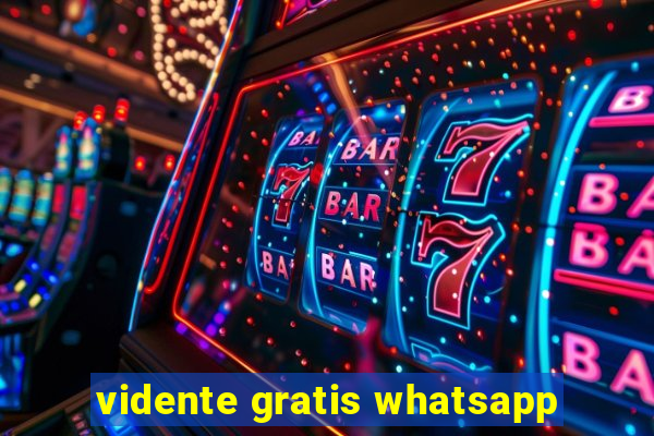 vidente gratis whatsapp