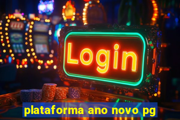 plataforma ano novo pg