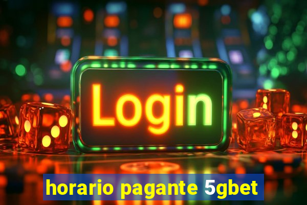 horario pagante 5gbet