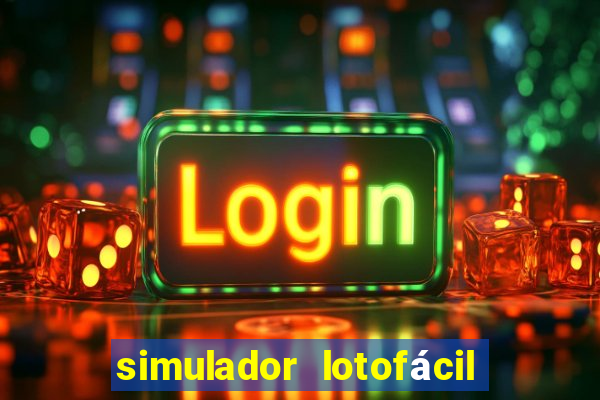 simulador lotofácil só matemática