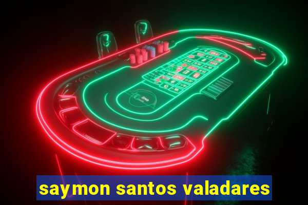 saymon santos valadares