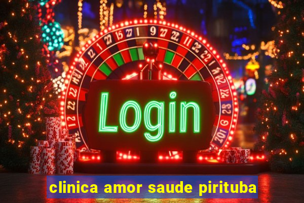 clinica amor saude pirituba