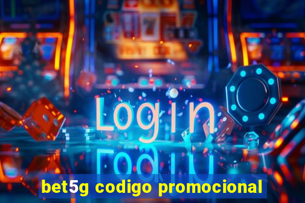 bet5g codigo promocional